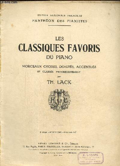 Les classiques favoris du piano - Morceaux choisis, doigts, accentus et classs progressivement - Troisime volume