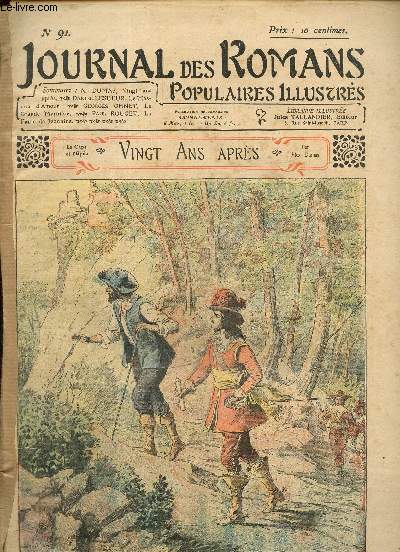 Journal des Romans Poulaires Illustrs, n91 : A. Dumas, Vingt ans aprs / Daniel Lesueur, Le Masque d'amour / Max Villemer, Gogosse / Georges Ohnet, La Grande Marnire / Paul Rouget, La Faute de Jeannine