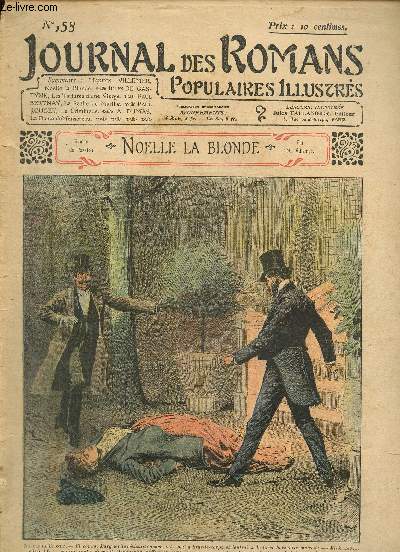 Journal des Romans Poulaires Illustrs, n158 : Maxime Villemer, Nolle la Blonde / Paul Bertnay, Le Pch de Marthe / A. Dumas, La Dame de Monsoreau / Jules de Gastyne, Les Tortures d'une Vierge / Paul Rouget, La Criminelle