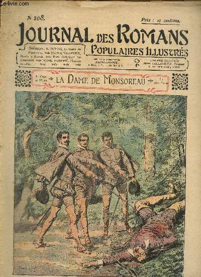 Journal des Romans Poulaires Illustrs, n208 : A. Dumas, La Dame de Monsoreau / Paul Rouget, La Criminelle / Maxime Villemer, Nolle la Blonde / Michel Morphy, Fiance Maudite