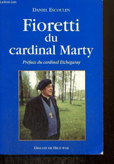 Fioretti du cardinal Marty