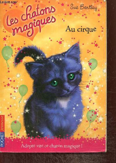 Les chatons magiques, tome VI : Au cirque