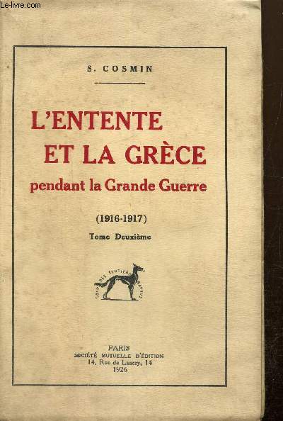 L'Entente et la Grce pendant la Grande Guerre, tome II : 1916-1917