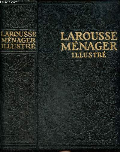 Larousse ménager - Dictionnaire illustré de la vie domestique