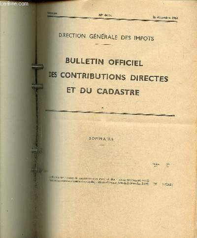 Bulletin Officiel des Contributions Directes et du Cadastre, n44 bis (16 dcembre 1964)