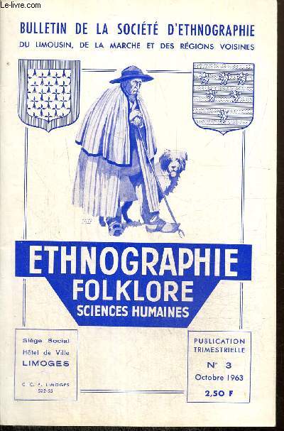 Ethnographie, folklore, sciences humaines, n3 (octobre 1963) : Sur un gala de folklore (M. Chabernaud) / Le puits  balancier en Limousin (Maurice Robert) / La pierre belle (L. Lajoie) / Des Bagengeais (deux contes) (M. Delpastre) /...