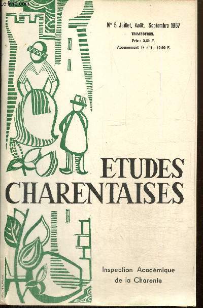 Etudes charentaises, n5 (juillet, aot, septembre 1967) : Qui tait Andr Chabanne ? / Evasion d'Allemagne / Les tapes de l'vasion d'Andr Chabanne /...