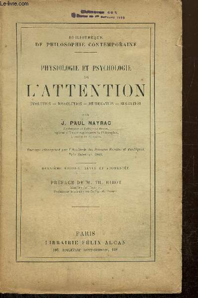 Physiologie et psychologie de l'attention : volution, dissolution, rducation, ducation (Collection 