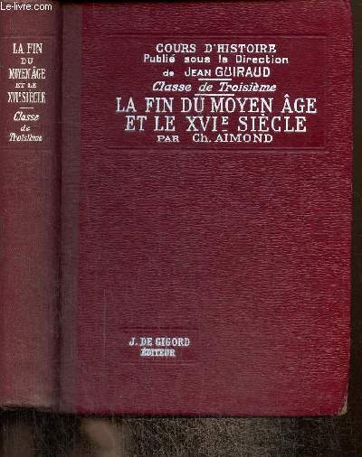 La fin du Moyen Age et le XVIe sicle (1328-1610)