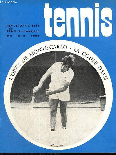 Tennis, n98 (juin 1970) : Coupe Davis, France-Suisse / Coupe de Paris corporative / Coupe de la Fdration / Le tennis  la tlvision / Chronique des vtrans / Open de Monte-Carlo /...