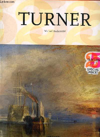 J.M.W. Turner, 1775-1851 - Le monde de la lumire et des couleurs