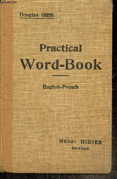 Practical Word-Book - Vocabulaire anglais-franais