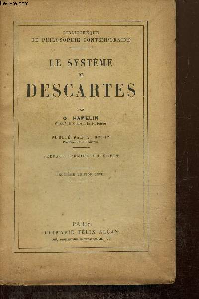 Le système de Descartes (Bibliothèque de philosophie contemporaine)