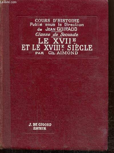 Le XVIIe et le XVIIIe sicle (1610-1789)