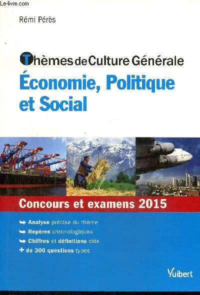 Thèmes de Culture Générale : Economie, Politique et Social - Conc - Photo 1/1