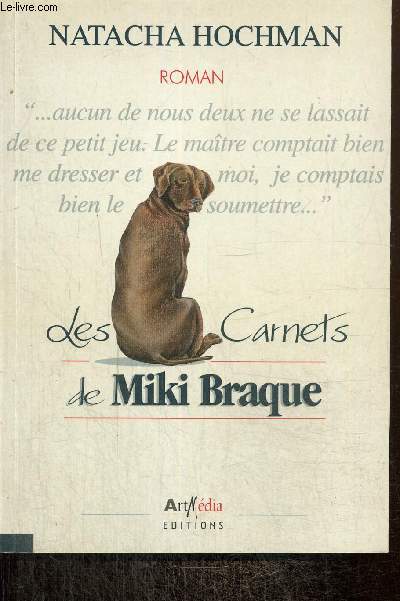 Les carnets de Miki Braque - Hochman Natacha - 2005 - Picture 1 of 1