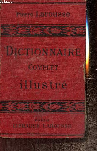 Dictionnaire complet illustr