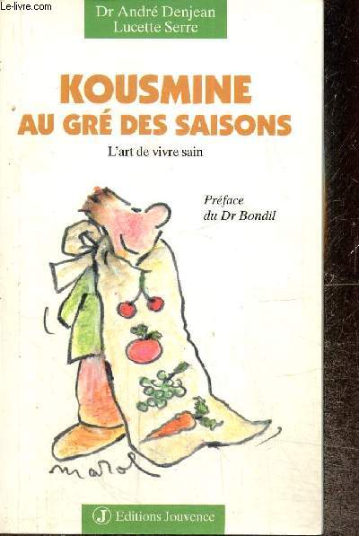 Kousmine au gr des saisons - L'art de vivre sain