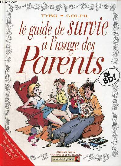 Le guide de survie  l'usage des parents