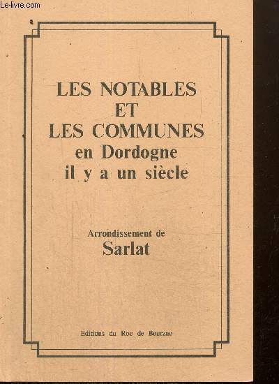 Les notables et les communes en Dordogne il y a un sicle