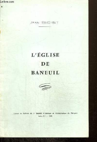 L'glise de Baneuil - Extrait du Bulletin de la Socit Historique et Archologique du Prigord