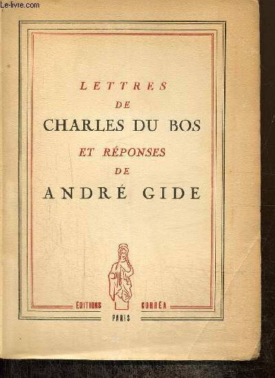 Lettres de Charles du Bos et rponses de Andr Gide