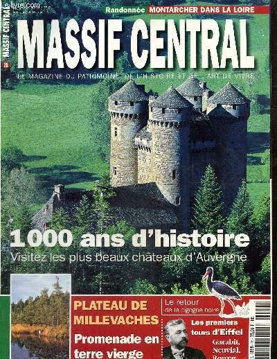 Massif Central, n36 (mars-avril 1998) : Gustave Eiffel, plus d'une tour dans son sac / Chteaux en Auvergne / La cigogne noire sur le retour / Carte blanche  Louisiane Lambert / Le plateau de Millevaches /...