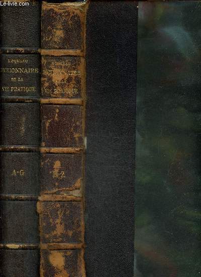 Nouveau dictionnaire de la vie pratique, tomes I et II (2 volumes)