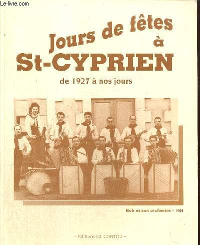 Jours de ftes  St-Cyprien de 1927  nos jours