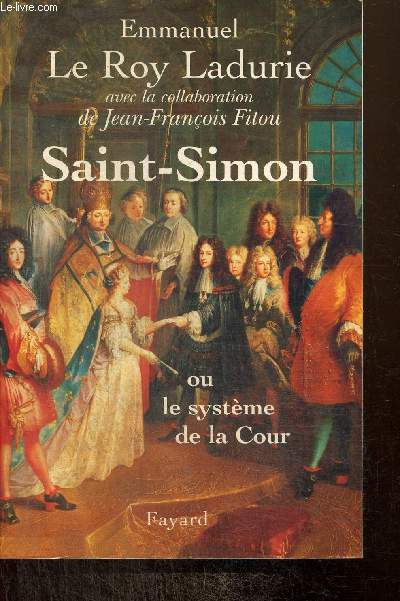 Saint-Simon ou le systme de la Cour