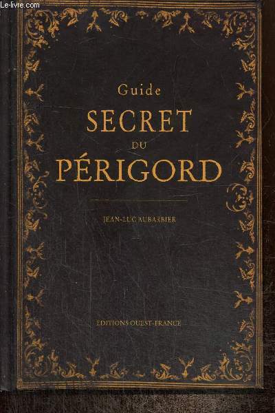 Guide secret du Prigord