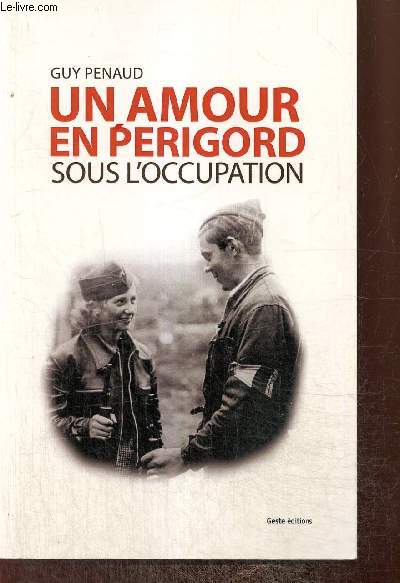 L'eau qui pleure - Un amour en Prigord sous l'Occupation