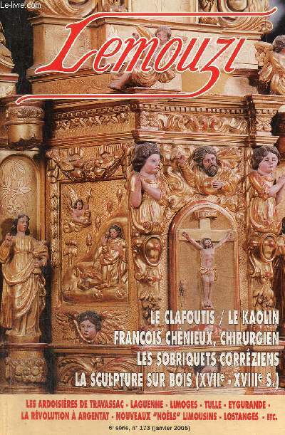 Lemouzi, 6e srie, n173 (janvier 2005) : Le cerisier, kerasos, un emprunt des Grecs ? (Robert Joudoux) / L'me de mon pays (Andre Durand) / Les ardoisires de Travassac (Lisbeth Lestrade) /...