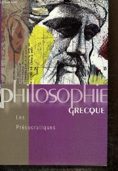 Philosophie grecque : Les prsocratiques
