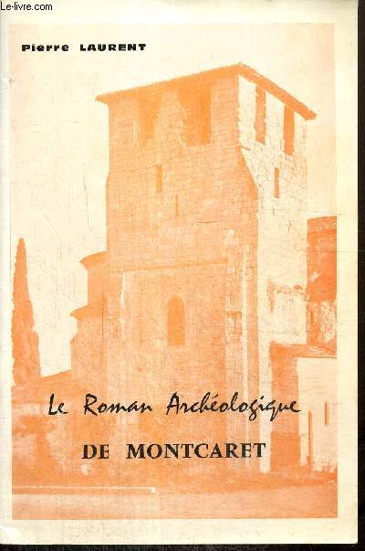 Le roman archologique de Montcaret