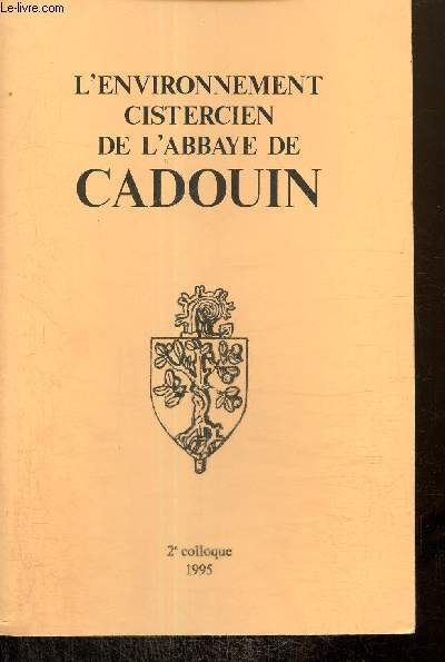 L'environnement cistercien de l'abbaye de Cadouin - 2e colloque