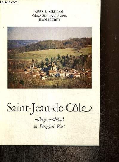 Saint-Jean-de-Cle : village mdival en Prigord Vert