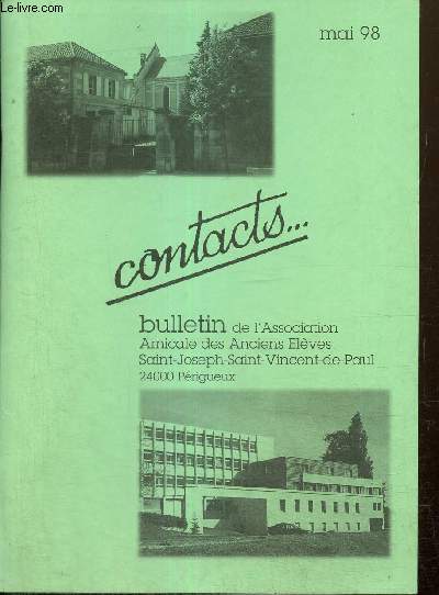 Contacts... - Bulletin de l'Association Amicale des Anciens Elves Saint-Joseph-Saint-Vincent-de-Paul (mai 1998)