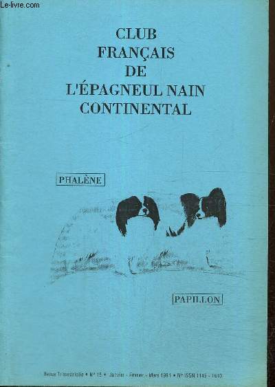 Club français de l'épagneul nain continental, n°15 (janvier-février-mars 1991) :