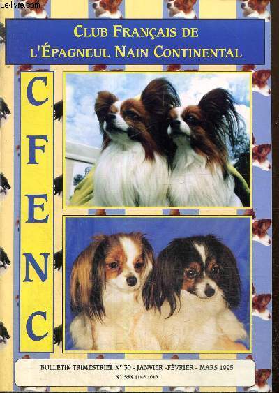 Club français de l'épagneul nain continental, n°30 (janvier-février-mars 1995) : Nos chiens savent rester jeunes / Lettre 