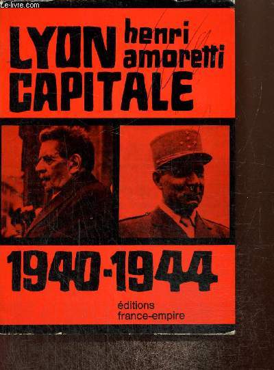 Lyon Capitale, 1940-1944