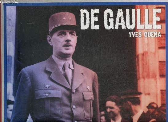 De Gaull, 1890-1970