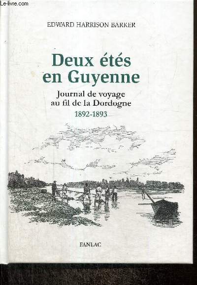 Deux ts en Guyenne - Journal de voyage au fil de la Dordogne, 1892-1893