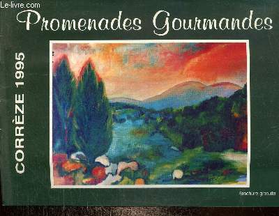 Promenades Gourmandes - Corrze 1995