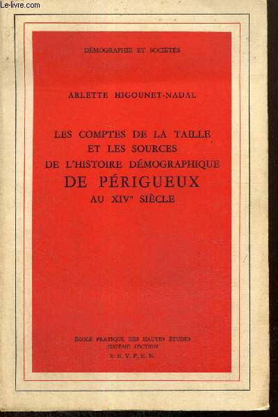 Les comptes de la taille et les sources de l'histoire dmographique de Prigueux au XIVe sicle (Collection 
