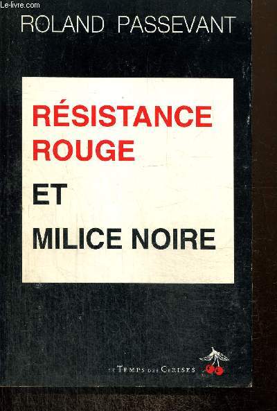 Rsistance rouge et milice noire