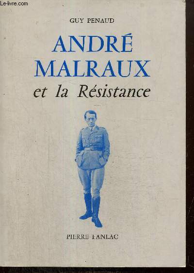 Andr Malraux et la Rsistance