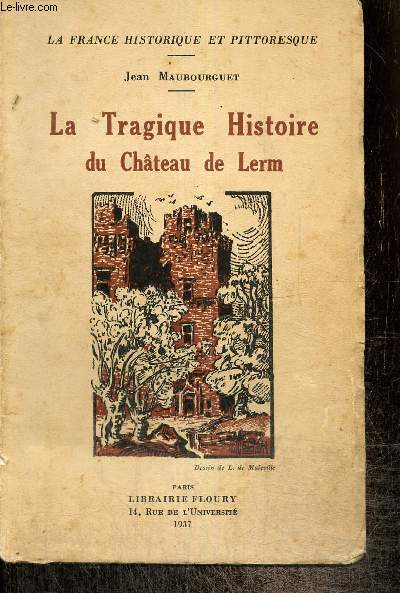 La Tragique Histoire du Chteau de Lerm (Collection 