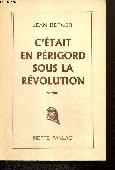 C'tait en Prigord sous la Rvolution