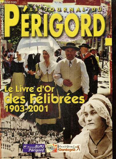 Le Journal du Prigord, hors-srie (novembre 2001) : Le Livre d'or des Flibres, 1903-2001